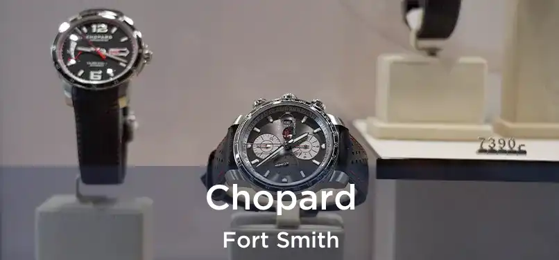 Chopard Fort Smith