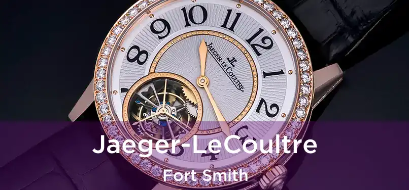 Jaeger-LeCoultre Fort Smith