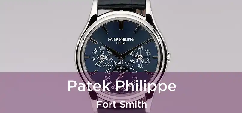 Patek Philippe Fort Smith